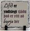 Picture of Beautiful quotes printed on a tile -  Lífi er...